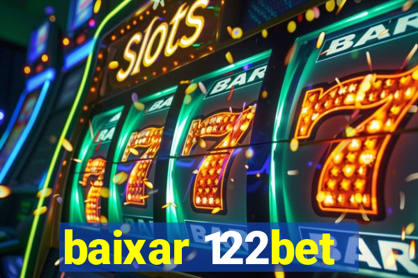 baixar 122bet